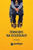 Černobyl na kolečkách - Jiří Kalát