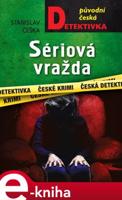 Sériová vražda - Stanislav Češka