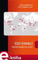 100 infekcí (epidemiologie pro praxi) - Dana Göpfertová, Petr Pazdiora