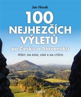 100 nejhezčích výletů po Čechách a Slovensku - Jan Hocek