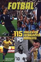 115 magických fotbalových momentů - Alberto Bertolazzi, Stefano Fonsato, Alex Tacchini