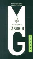15 dní s Mahátma Gándhím - Charles Legland