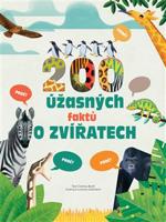 200 úžasných faktů o zvířatech - Lorenzo Sabbatini, Cristina Peraboni, Cristina M. Banfi