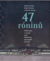 47 róninů - Takeda Izumo, Mijoši Šóraku, Namiki Senrjú