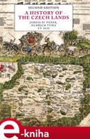A History of the Czech Lands - Jaroslav Pánek, Oldřich Tůma