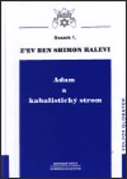 Adam a kabalistický strom - Z´ev ben Shimon Halevi