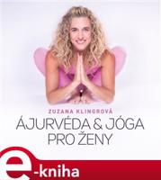 Ajurvéda &amp; jóga pro ženy - Zuzana Klingrová