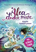 Alea - dívka moře: Kouzlo Vodních panen - Tanya Stewnerová, Simone Hennigová
