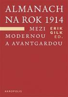 Almanach na rok 1914. Mezi modernou a avantgardou - kol.