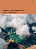 Aplikovaná ekologie - Jaroslava Frouzová, Jan Frouz