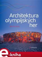 Architektura olympijských her - Martin Vlnas