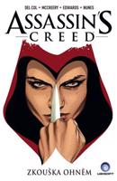 Assassins Creed: Zkouška ohněm - Anthony Del Col, Conor McCreery