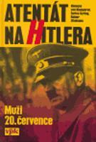 Atentát na Hitlera - Rainer Zitelmann, Enrico Syring, Klemens von Klemperer
