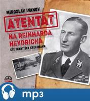 Atentát na Reinharda Heydricha, mp3 - Miroslav Ivanov