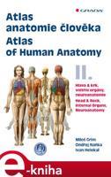 Atlas anatomie člověka II. - Atlas of Human Anatomy II. - Ivan Helekal, Ondřej Naňka, Miloš Grim