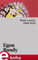 Básně a prózy 1949–1955 - Egon Bondy