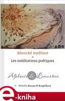 Básnické meditace / Les Méditations poétiques - Alphonse De Lamartine