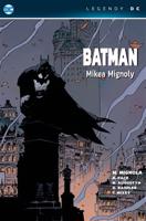 Batman Mikea Mignoly - Legendy DC - Mike Mignola