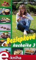 Bezlepková kuchařka 3 - Kamila Krejčíková