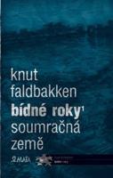 Bídné roky 1 - Knut Faldbakken