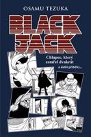 Black Jack: Chlapec, který zemřel dvakrát a další příběhy - Osamu Tezuka