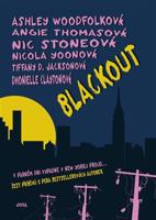 Blackout - Nicola Yoon, Ashley Woodfolk, Angie Thomas, Nick Stone, Tiffany D. Jackson, Dhonielle Clayton