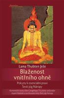 Blaženost vnitřního ohně - Lama Thubten Ješe