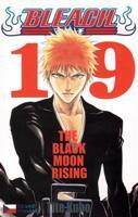 Bleach 19-The Black Moon Rising - Tite Kubo