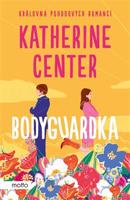 Bodyguardka - Katherine Centerová