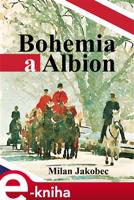 Bohemia a Albion - Milan Jakobec