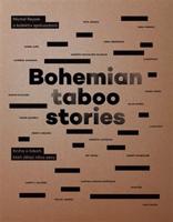 Bohemian Taboo Stories - Kniha o lidech, kteří dělají něco sexy - kol., Michal Rejzek