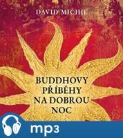 Buddhovy příběhy na dobrou noc, mp3 - David Michie