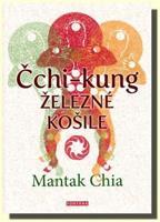 Čchi-Kung - Železné košile - Mantak Chia