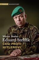 Češi proti Hitlerovi - Martin Brabec, Eduard Stehlík