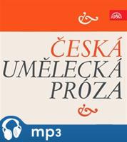 Česká umělecká próza, mp3 - Alois Jirásek, Božena Němcová, Svatopluk Čech, Daniel Defoe, Josef V. Pleva