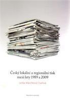 Český lokální a regionální tisk mezi lety 1989 a 2009 - Lenka Waschková Císařová