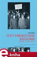 Cesty komunistickou diktaturou - Karel Hrubý