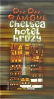 Chelsea, hotel hrůzy - Dee Dee Ramone