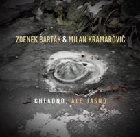 Chladno, ale jasno - CD - Barták Zdenek, Kramarovič Milan