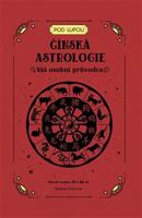 Čínská astrologie: Váš osobní průvodce - Sasha Fentonová
