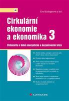 Cirkulární ekonomie a ekonomika 3 - kolektiv, Eva Kislingerová