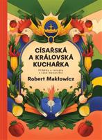 Císařská a královská kuchařka - Robert Makłowicz