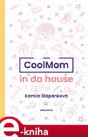 CoolMom in da house - Kamila Štěpánková