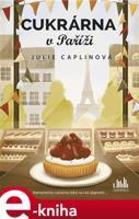 Cukrárna v Paříži - Julie Caplinová