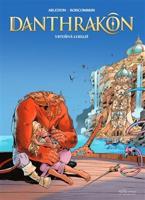 Danthrakon 2 - Christophe Arleston, Olivier Boiscommun