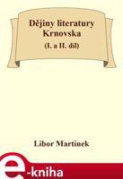Dějiny literatury Krnovska - Libor Martinek