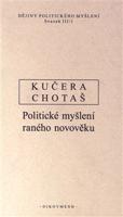 Dějiny politického myšlení III/1 - Rudolf Kučera, Jiří Chotaš