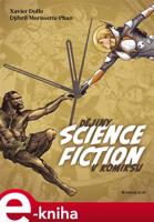 Dějiny science fiction v komiksu - Xavier Dollo