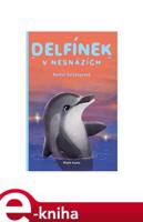 Delfínek v nesnázích - Rachel Delahaye