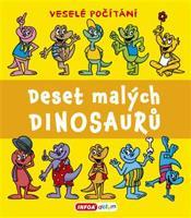 Deset malých dinosaurů - Veselé počítání - Pavlína Šamalíková